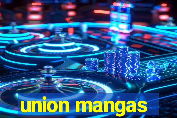 union mangas